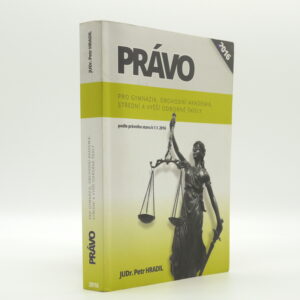 Právo pro gymnázia, obchodní akademie, střední a vyšší odborné školy