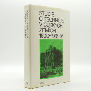 Studie o technice v českých zemích 1800–1918 IV.
