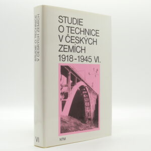 Studie o technice v českých zemích 1800–1918 VI.