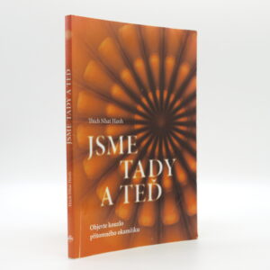 Jsme tady a teď