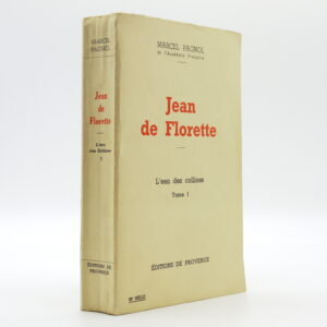 Jean de Florette: L'eau des collines. Tome I