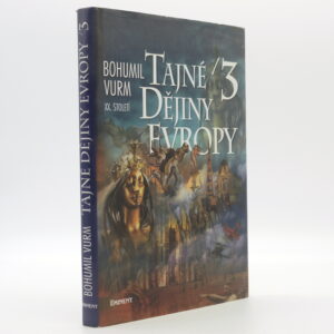 Tajné dějiny Evropy 3