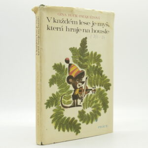 V každém lese je myš, která hraje na housle