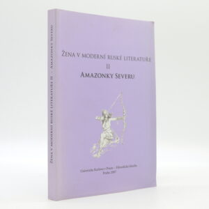 Žena v moderní ruské literatuře II: Amazonky Severu
