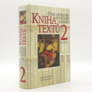 Česká literatura od počátků k dnešku: Kniha textů 2