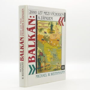 Balkán: 2000 let mezi Východem a Západem