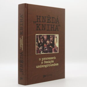Hnědá kniha o procesech s českých undergroundem