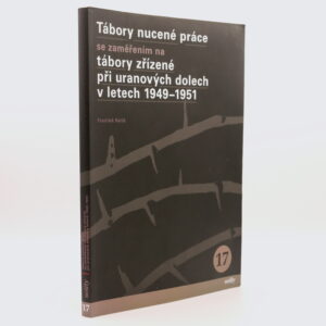 Tábory nucené práce se zaměřením na tábory zřízené při uranových dolech v letech 1949–1951
