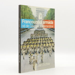 Francouzská armáda od de Gaulla k Mitterandovi