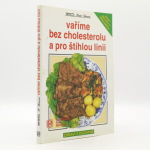 Vaříme bez cholesterolu a pro štíhlou linii