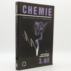Chemie pro čtyřletá gymnázia: 3. díl