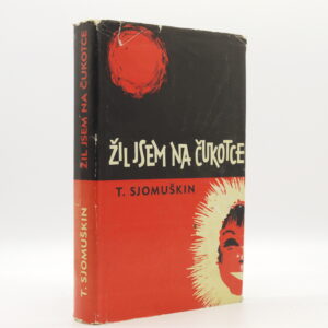 Žil jsem na Čukotce