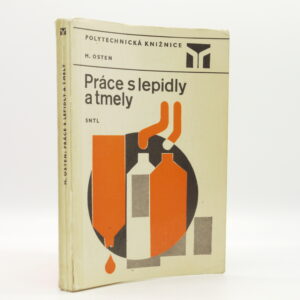 Práce s lepidly a tmely