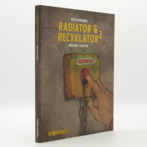 Radiator & Recyklator: Restart lidstva
