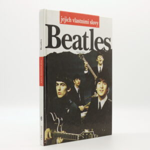 Beatles jejich vlastními slovy