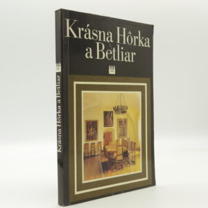 Krásna Hôrka a Betliar