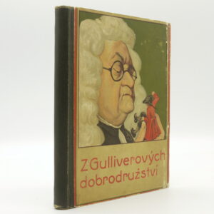 Gulliverovy cesty a dobrodružství v zemi trpaslíků a obrů