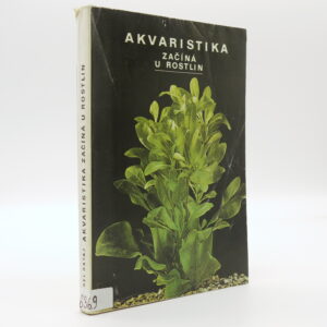 Akvaristika začíná u rostlin