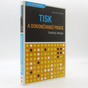 Tisk a dokončovací práce