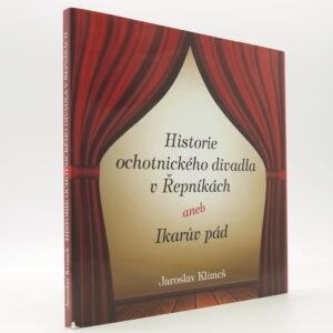 Historie ochotnického divadla v Řepníkách aneb Ikarův pád