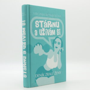 Stárnu a užívám si