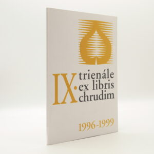 IX. trienále ex libris Chrudim: Devátá přehlídka ex libris Chrudim 1996-1999