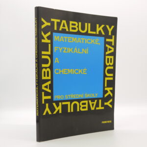 Matematické, fyzikální a chemické tabulky pro střední školy