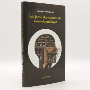 Jak jsme zkonstruovali svou vlastní mysl