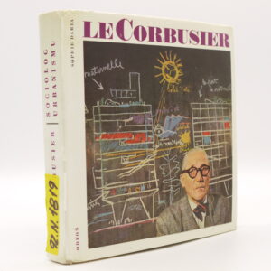 Le Corbusier: Sociolog urbanismu