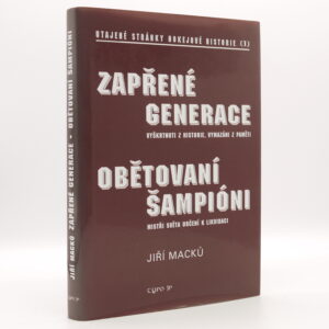 Zapřené generace, Obětovaní šampióni