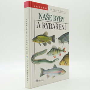 Naše ryby a rybaření