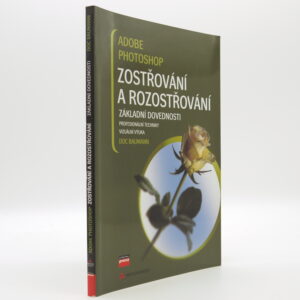 Adobe Photoshop: Zostřování a rozostřování