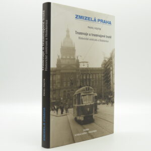 Tramvaje a tramvajové tratě: Historické centrum a Holešovice