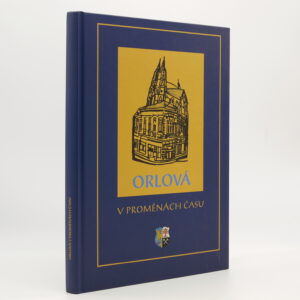 Orlová v proměnách času