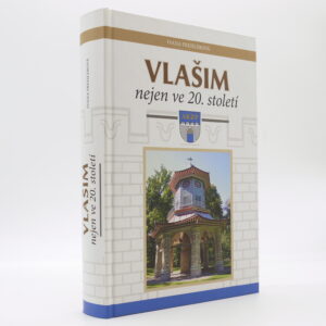 Vlašim nejen ve 20. století