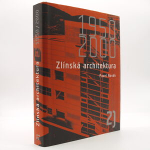 Zlínská architektura 1950–2000: díl 2