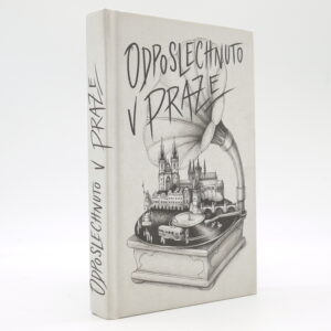 Odposlechnuto v Praze