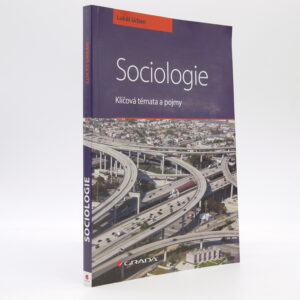 Sociologie: Klíčová témata a pojmy