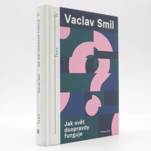 Jak svět doopravdy funguje