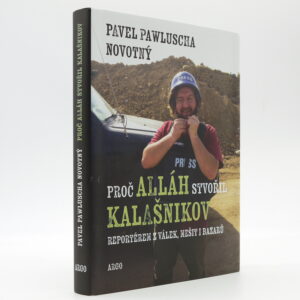 Proč Alláh stvořil kalašnikov