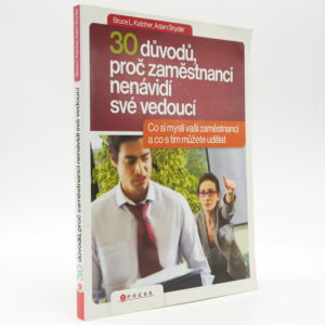 30 důvodů, proč zaměstnanci nenávidí své vedoucí