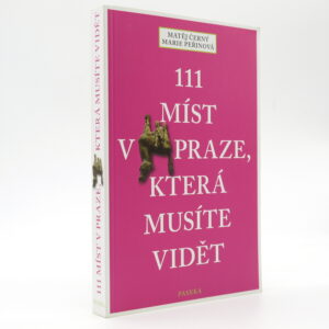 111 míst v Praze, která musíte vidět