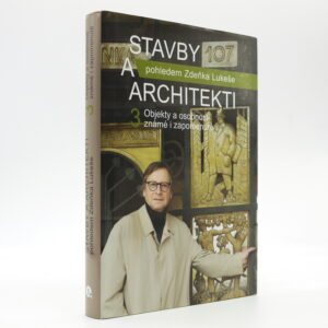 Stavby a architekti pohledem Zdeňka Lukeše 3