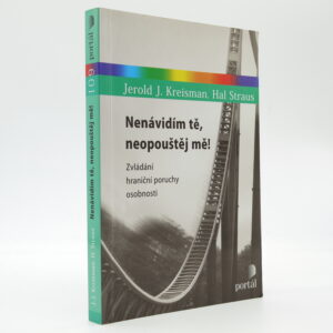Nenávidím tě, neopouštěj mě