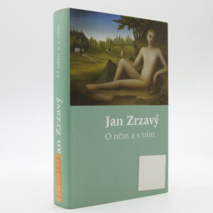 Jan Zrzavý: O něm a s ním