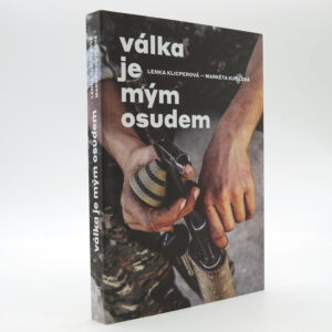 Válka je mým osudem
