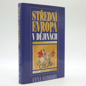 Střední Evropa v dějinách od středověku do současnosti