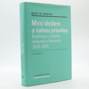 Mezi ideálem a nahou pravdou