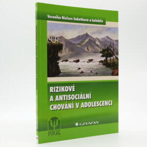 Rizikové a antisociální chování v adolescenci