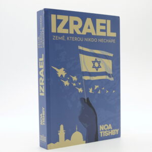 Izrael: Země, kterou nikdo nechápe